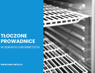 tłoczone prowadnice w chłodnictwie